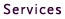 Services